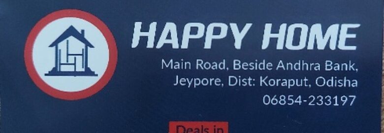 Happy home Jeypore